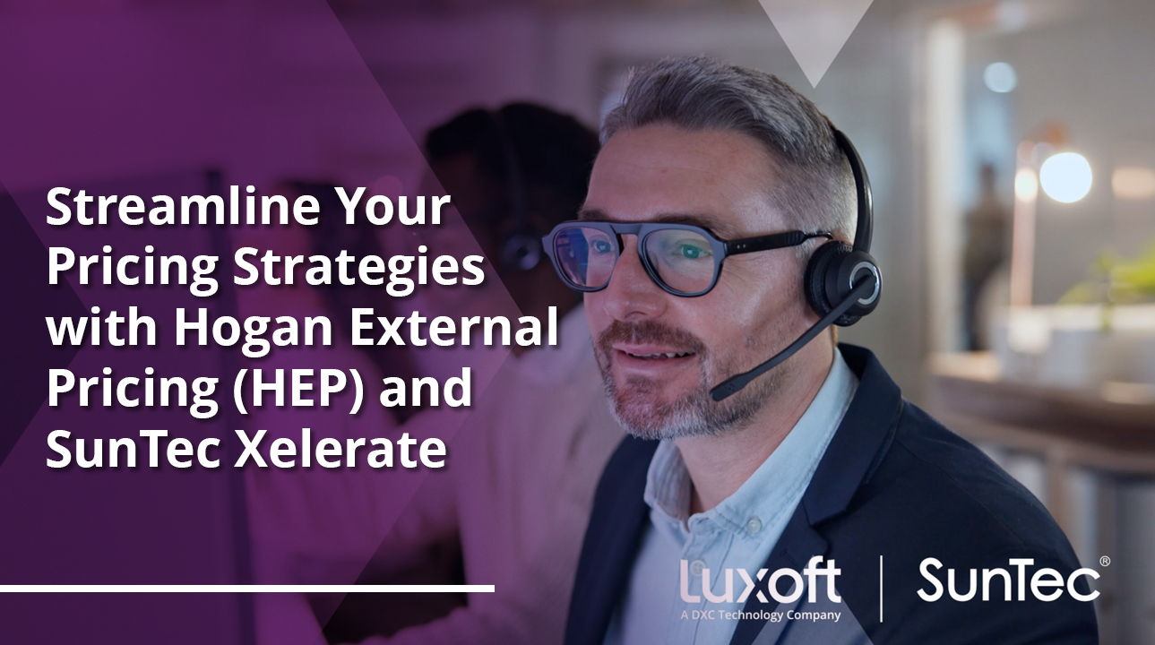 Streamline Your Pricing Strategies with Hogan External Pricing (HEP) and SunTec Xelerate